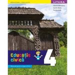 Educatie civica - Clasa 4 - Manual - Gabriela Barbulescu, Daniela Besliu, Daniela Ionita, editura Litera