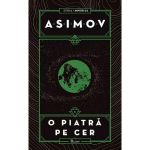 Imperiul Vol.1: O piatra pe cer - Isaac Asimov, editura Paladin