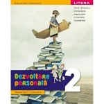 Dezvoltare personala - Clasa 2 - Manual - Gabriela Barbulescu, Cristina Gunea, Angelica Sima, Cristina Sima, Claudia Stefan, editura Litera Educational