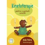 Kinetoterapie pentru o postura corecta - Kovacs Andrea, editura Casa