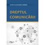 Dreptul comunicarii - Sorin-Alexandru Vernea, editura Hamangiu