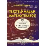Teszteld magad matematikabol! 5-8 - Tuzson Zoltan, editura Kedvenc Kiado