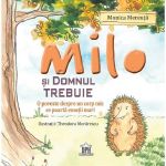 Milo si domnul Trebuie - Monica Mereuta, editura Didactica Publishing House
