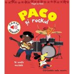 Paco si rockul. Carte sonora - Magali Le Huche, editura Katartis