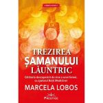 Trezirea samanului launtric - Marcela Lobos, editura Prestige