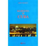 Batranul si Cuba - Doru Ciucescu, editura Rovimed