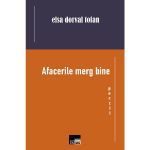 Afacerile merg bine - Elsa Dorval Tofan
