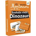 Montessori. Evolutia vietii: Dinozauri, editura Gama