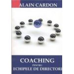 Coaching pentru echipele de directori - Alain Cardon