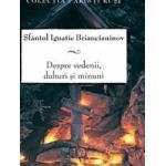 Despre vedenii duhuri si minuni - Ignatie Briancianinov