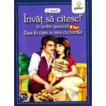 Invat sa citesc In limba spaniola - Ziua in care a nins cu tortille - Nivelul 1