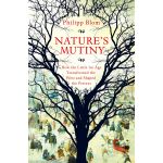 Nature's Mutiny | Phillip Blom