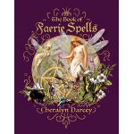 The Book of Faerie Spells | Cheralyn Darcey
