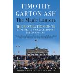 The Magic Lantern | Timothy Garton Ash