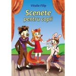 Scenete pentru copii - Vitalie Filip, editura Epigraf