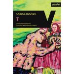 T. Povestea testosteronului, hormonul care ne domina si separa - Carole Hooven, editura Vellant