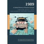 1989. A Global History of Eastern Europe | James Mark, Bogdan Christian Iacob, Tobias Rupprecht, Ljubica Spaskovska