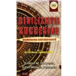 Civilizatii succesive - Emilian M. Dobrescu