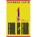 Foul is Fair | Hannah Capin