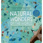 Look Down and See Natural Wonders of the World | Bethany Lord