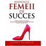 Manualul femeii de succes - Andra Olarean