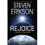 Rejoice | Steven Erikson