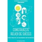 Construieste relatii de succes - Cosmin si Ruxandra Cimpoeru