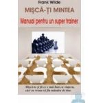 Misca-ti mintea - Frank Wilde