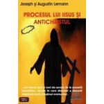 Procesul lui Iisus si antichristul - Joseph si Augustin Lemann