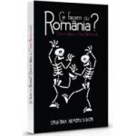 Ce facem cu Romania - Cristina Nemerovschi