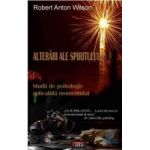 Alterari ale spiritului - Robert Anton Wilson