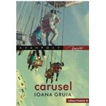 Carusel - Ioana Gruia