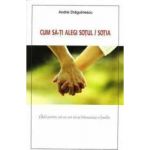 Cum SA-Ti Alegi Sotul Sotia - Andrei Dragulinescu