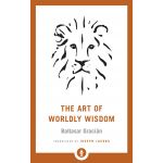 The Art of Worldly Wisdom | Baltasar Gracian