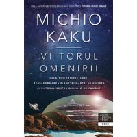 Viitorul omenirii | Michio Kaku
