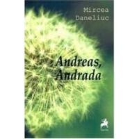 Andreas Andrada - Mircea Daneliuc