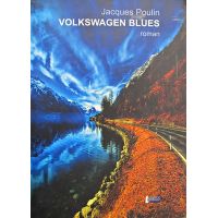 Volkswagen Blues | Jacques Poulin