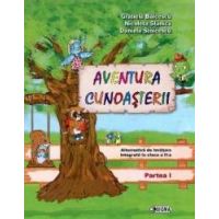 Aventura cunoasterii - Alternativa de invatare integrata cls 2 - Partea I - Gratiela Balacescu