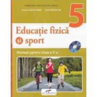Educatie fizica si sport - Clasa 5 - Manual + CD - Petrica Dragomir Titel Iordache