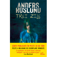 Trei zile | Anders Roslund