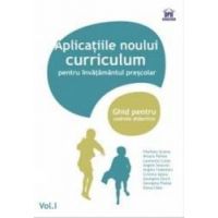 Aplicatiile noului curriculum pentru invatamantul prescolar vol. 1 - Filofteia Grama Daniela Raileanu
