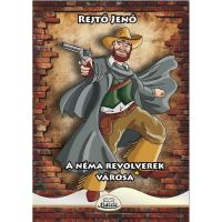 A nema revolverek varosa - Rejto Jeno, editura Kedvenc Kiado