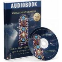 CD Cum ne mantuieste Dumnezeu - Sfantul Ioan din Kronstadt
