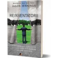 Reinventatorii - Jason Jennings