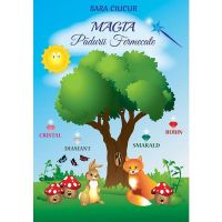 Magia padurii fermecate - Sara Ciucur, editura Letras