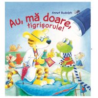 Au, ma doare, tigrisorule! | Annet Rudolph