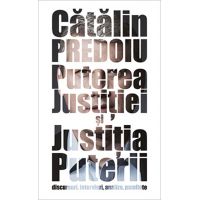 Puterea Justitiei si Justitia Puterii | Catalin Predoiu