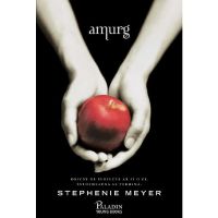 Amurg. Seria Amurg Vol.1 - Stephenie Meyer, editura Paladin