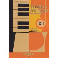 Teorie si solfegiu - Clasa 12 - Manual Ed.2 - Victor Giuleanu, editura Grafoart