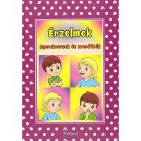 Erzelmek - Gyerekversek es mondokak. Emotii - versuri adunate, rime minunate, editura Roland